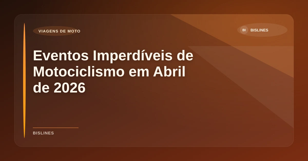 Imagem de Eventos Imperdíveis de Motociclismo em Abril de 2026