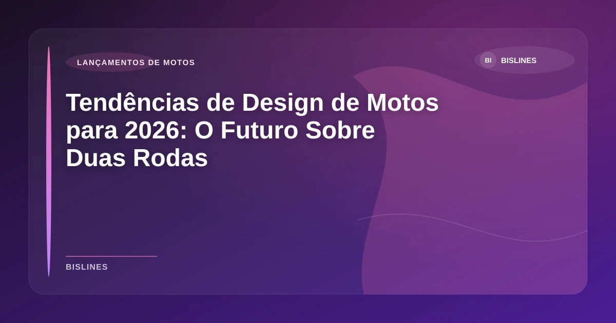 Imagem de Tendências de Design de Motos para 2026: O Futuro Sobre Duas Rodas