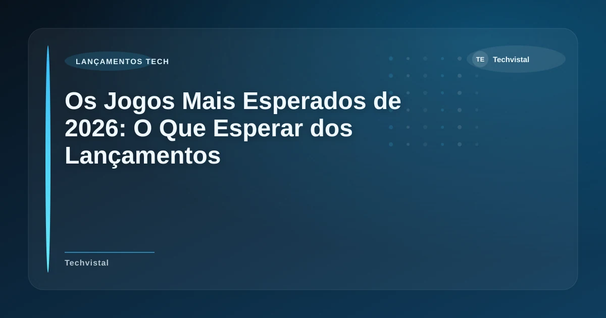 Imagem de Os Jogos Mais Esperados de 2026: O Que Esperar dos Lançamentos