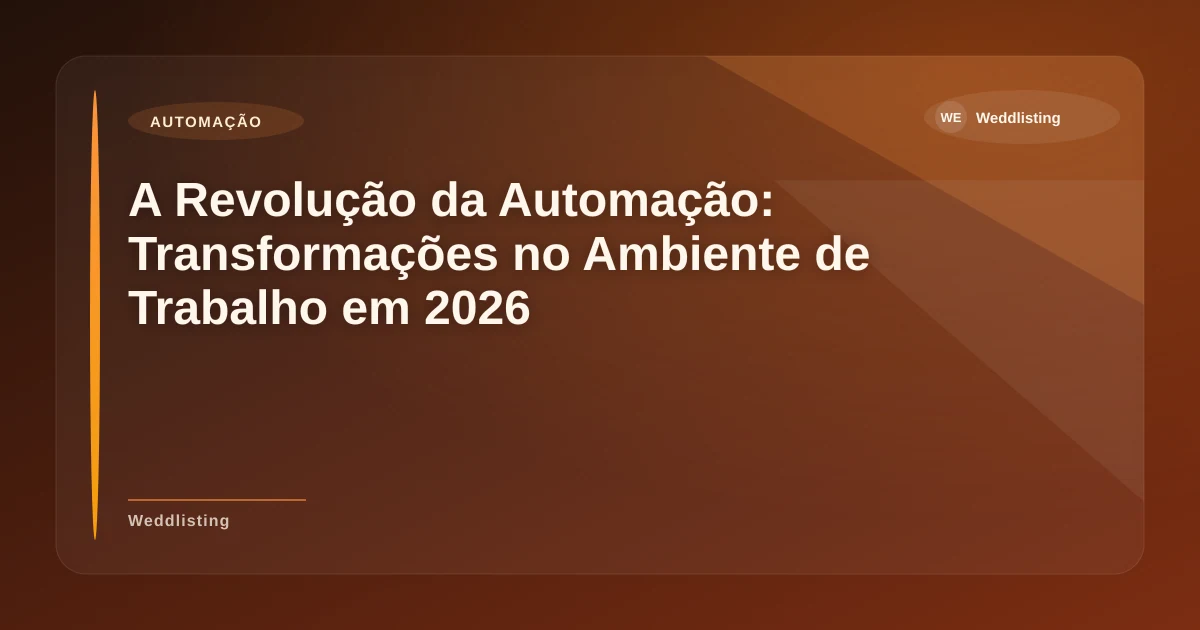 Imagem de A Revolução da Automação: Transformações no Ambiente de Trabalho em 2026