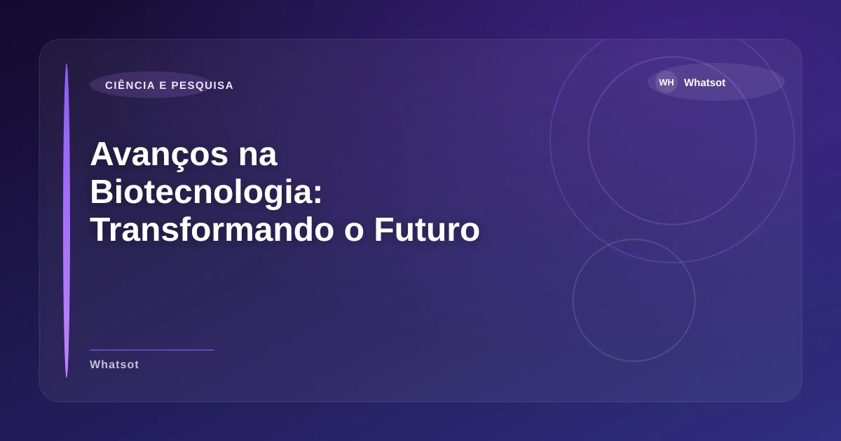 Imagem de Avanços na Biotecnologia: Transformando o Futuro da Medicina Personalizada