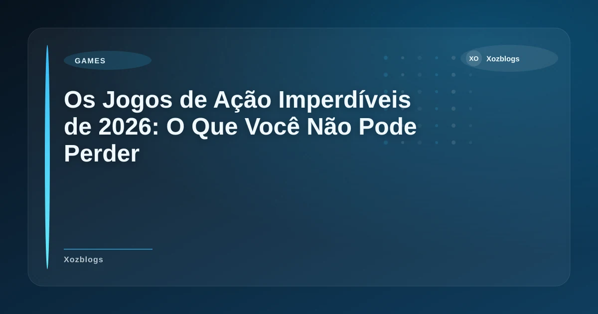 Imagem de Os Jogos de Ação Imperdíveis de 2026: O Que Você Não Pode Perder